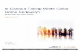 Is Canada Taking White Collar Crime Seriously? Canada Taking White Collar...Is Canada Taking White Collar Crime Seriously? Norm Keith, LL.M. Partner Outline of Presentation ... •