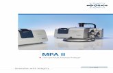 MPA II - Bruker tablets in transmission and vials in reflection. When measuring tablets, a well-fitting tablet holderis required to increase the accuracy and reproducibility