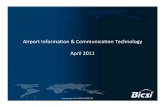 Airport Information & Communication Technology April 2011 · Airport Information & Communication Technology April 2011 ... Information Display System ... • System interfaces based