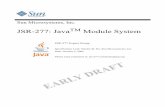 JSR-277: JavaTM Module System - Oracledownload.oracle.com/otn-pub/jcp/java_module_system-0.121-edr-oth... · 2.14 Legacy JAR Files ... 8.1.1 Module System Start-up..... 65 8.1.2 Initialization