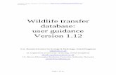 Wildlife transfer database: user guidance - CEH Wiki · want to enter it yourself please contact: nab@ceh.ac.uk Guidance on using the database Click hyperlink below to access appropriate