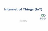 Internet of Things (IoT) - University of California, San Diegocseweb.ucsd.edu/classes/wi17/cse237A-a/handouts/8_iot.pdf · in smart spaces using intelligent interfaces to connect