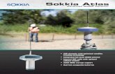 Sokkia Atlas - TOPCON€¦ · The Sokkia Atlas delivers ultimate field performance even in challenging environments while maintaining unmatched accuracy, speed of initialization and