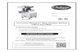 Instruction Manual for Meat Chopper Models CM12 and … · Instruction Manual for Meat Chopper Models CM12 and CM22 Model CM12 ... stuffing tube, ... • ONLY operate on a solid,