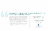 Supervisory Training in Child Welfare: A Quest for ... · Supervisory Training in Child Welfare: A Quest for Effectiveness This research project examines effective supervision in