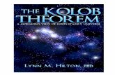 The Kolob Theorem - gnolaum.herokuapp.com · Kolob/Hilton/2 Why is this book important to the reader? Here are some comments from those who have already read this book: “Since considering