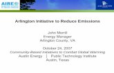 Arlington Initiative to Reduce Emissions - NACo County VA... · Energy Manager. Arlington County, VA . ... Fairfax County, Arlington County, ... Arlington Initiative to Reduce Emissions.