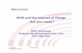RFID and the Internet of Things - Are you ready? · RFID and the Internet of Things - Are you ready? ... You may think a sweep's ... “The main source of innovation is outside the