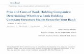 Pros and Cons of Bank Holding Companies: …media.straffordpub.com/products/pros-and-cons-of-bank-holding...Pros and Cons of Bank Holding Companies: ... Continuing Education Credits
