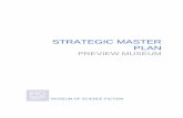 STRATEGIC MASTER PLAN - Squarespace of Science Fiction: Strategic Master Plan Museum of Science Fiction: Proprietary and Confidential 6 possible.” His broad definition alludes to
