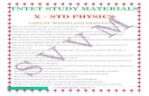 TNTET X - STD PHYSICS STUDY MATERIALS · 1X – STD PHYSICS TNTET STUDY MATERIALS X – STD PHYSICS LAWS OF MOTION AND GRAVITATION 1. Force is one which changes or tends to change