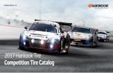 2017 Hankook Tire Competition Tire Catalog · • Began to take an active part in world-famous motorsport events including the VLN series, 24h Nurburgring in ... 2017 Hankook Tire