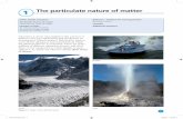 1 The particulate nature of matter - hoddereducation.co.uk · Diffusion – evidence for moving particles Brownian motion Checklist ... The arrangement of particles in solids, liquids