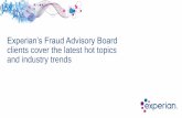 Experian’s Fraud Advisory Board clients cover the … 12, 2017 · Experian’s Fraud Advisory Board clients cover the latest hot topics ... Dan Elvester Experian – Head of ...