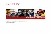Elementary Literacy Assessment Handbook Will the Evidence of My Teaching Practice Be Assessed? ... edTPA Elementary Literacy Assessment Handbook ... portfolio management system, ...