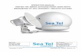 OPERATION MANUAL FOR SEA TEL MEDIA XCHANGE … · Sea Tel, Inc. 4030 Nelson Avenue Concord, CA 94520 Tel: (925) 798-7979 Fax: (925) 798-7986 Web:  Sea Tel Europe