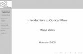 Introduction to Optical Flow - Uni Bremen · Introduction to Optical Flow Mariya Zhariy ... Optical Flow Mariya Zhariy Introduction Motivation Deﬁnition ... Solution via normal