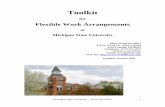 What is a Flexible Work Arrangement - MSU WorkLife Office ·  · 2017-11-10Flexible Work Arrangements at ... WorkLife Office 2 Flexible Work Arrangements Toolkit ... Benefits Employees