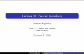 Lecture IX: Fourier transform - University Of Illinoismaxim.ece.illinois.edu/teaching/fall08/lec9.pdf ·  · 2012-04-18Lecture IX: Fourier transform Maxim Raginsky BME 171: ... October