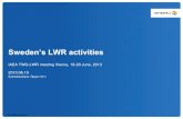 Sweden’s LWR activities · 400kV for F1 and F2 ... •Equipment on safety and non-safety busbar with protection for “phase-disconnection” stopped automatically. This includes