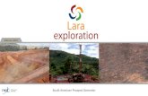 February 2017 - Home | Lara Exploration Ltd. LRA Company Highlights 3 Diversification of Minerals Assets across South America JV, Partnerships and Royalties Potential for High Growth