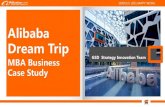 Alibaba Dream Trip - tradeKorea.comweb.tradekorea.com/etc/Alibaba_Dream_Trip_3.0.pdf · Alibaba Dream Trip MBA Business Case Study . ... according to Alibaba Hangzhou’s final decision.