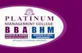 MANAGEMENT COLLEGE BBA BHM - Edusanjal · latinum Management College ... of presentation skills, report writings, ... INT 391 Internship 3 MIS 202 Essentials of e-Business 3