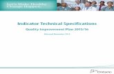 Indicator Technical Specifications - Health Quality … Technical Specifications Quality Improvement Plan 2015/16 Released November 2014 2 This document specifies indicator definitions,