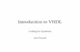 Introduction to VHDL - University of Idaho · Design Flow rProduce the VHDL Model rCompile the VHDL rSimulate the compiled VHDL to verify function rSynthesize/Optimize to a …