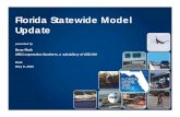 Florida Statewide Model Update - FSUTMSOnline 6, 2015. Presentation Outline ... and refined 2010 count database ... Work Shop SocRec Other NHB TT. FLSWM Phase 1 Efforts
