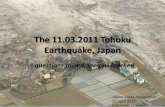 The 11.03.2011 Tohoku Earthquake, Japan - University of … · The 11.03.2011 Tohoku Earthquake, Japan - questions raised, lessons learned Japan-Malta Association 19 April 2011 University