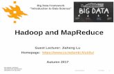 Hadoop and MapReduce - Courses · Hadoop and MapReduce Guest Lecturer: Jiaheng Lu ... Simple example: Word count Mapper (1-2) Mapper (3-4) ... MapReduce: Example. MapReduce in Parallel: