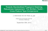 Towards Standardised Fingerprint Matching …uhl/stirmark_FP.pdfTowards Standardised Fingerprint Matching Robustness Assessment: The StirMark Toolkit – Cross-Feature Type Comparisons