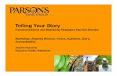 Telling Your Story - NBIS Your Story Communications and ... in making Parsons PR the standard by which all public relations firms ... Joanie Parsons NBIS Presentation, Part 2 ...