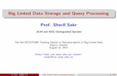 Big Linked Data Storage and Query Processing ·  · 2017-08-23Big Linked Data Storage and Query Processing ... A SPARQL query Q speci es a graph pattern P which is matched against