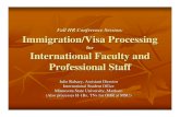 Fall HR Conference Session: Immigration/Visa … HR Conference Session: Immigration/Visa Processing ... proceed with non-immigrant visa processing ...