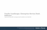 Vendor Landscape: Enterprise Service Desk Softwarepages.frontrange.com/rs/frontrange1/images/Enterprise-Service-Desk... · Vendor Landscape: Enterprise Service Desk Software A good