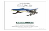 Owner’s Manual ZLS Series - Southworth Products. 3 Moving the ZLS unit with optional Lifting ... will only be under the table top for a moment! Safe ... this instruction manual,