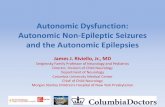 Autonomic Dysfunction: Autonomic Non-Epileptic … Dysfunction: Autonomic Non-Epileptic Seizures and the Autonomic Epilepsies James J. Riviello, Jr., MD ... Autonomic Nervous System