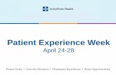 Patient Experience Week - c.ymcdn.comc.ymcdn.com/sites/ · UnityPoint Health - Blank Children’s Hospital. 3. Display of Patient Experience Week posters at Blank Midwives Clinic