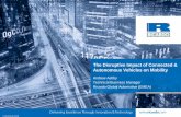 The Disruptive Impact of Connected & Autonomous Vehicles ... · Connected and Autonomous Vehicles are part of the solution 1. ... statistics & impacts Machine learning software Functional