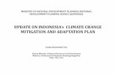UPDATE ON INDONESIA’s CLIMATE CHANGE ... ON INDONESIA’s CLIMATE CHANGE MITIGATION AND ADAPTATION PLAN ENDAH MURNININGTYAS Deputy Minister of Natural Resources and Environment Ministry