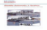 Shanklin Automatic L-Sealers - Sealed Air · Shanklin ® Automatic L-Sealers Consistent Quality, Performance, and Reliability in a Flexible L-Seal Design