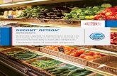 DUPONT OPTEON - The Chemours Company | Home€¦ · DUPONT™ OPTEON® REFRIGERANTS DuPont has applied its leadership in science and technology to introduce its newest innovation