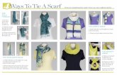Ways To Tie A Scarf - Talbots · triple fold the scarf lengthwise. 2. ... end up and under the drape of the other ... Ways To Tie A Scarf Tricks to mastering the scarf—from our