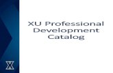 XU Professional Development Catalog Intelligence: In this session, participants will learn how to define emotions and Emotional Intelligence (EI), distinguish EI from other forms of