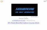 ss2489@cornell.edu // @SahaSurya BTI Plant … · 3/11/2014 BTI Plant Bioinformatics Course 2014 32 ... 3/11/2014 BTI Plant Bioinformatics Course 2014 36 . Title: Author: Surya Saha