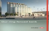 Our ring-fenced bank - HSBC · benefit from the knowledge, experience and financial strength that HSBC has gained through more than 150 years in banking. HSBC UK – our ring-fenced