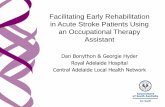 Facilitating Early Rehabilitation in Acute Stroke Patients ... · Facilitating Early Rehabilitation in Acute Stroke Patients Using ... appropriately skilled health care workers. ...