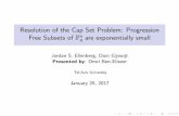 Free Subsets of Fn are exponentially small qshpilka/courses/2016-7/AddC… ·  · 2017-01-25Resolution of the Cap Set Problem: Progression Free Subsets of Fn q are exponentially